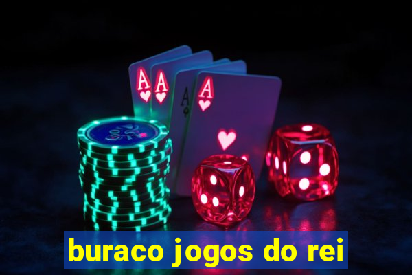 buraco jogos do rei